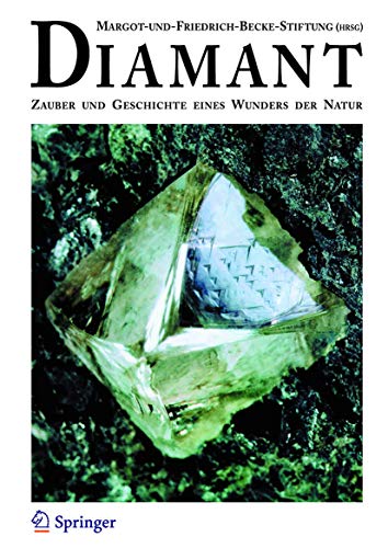 Diamant: Zauber und Geschichte eines Wunders der Natur